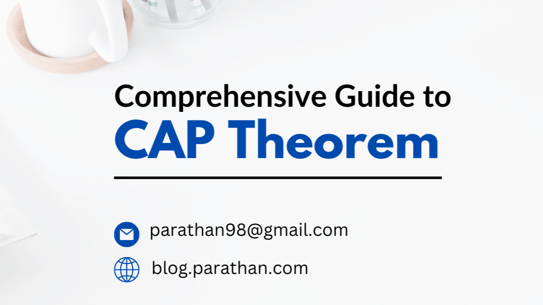 Comprehensive Guide to CAP Theorem